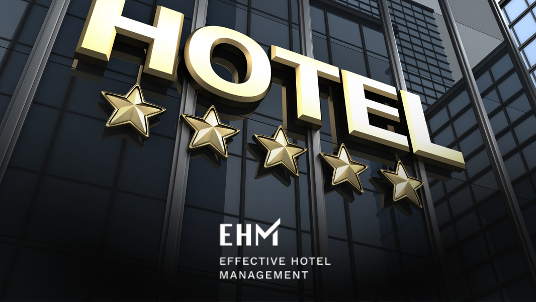 EFFECTIVE HOTEL MANAGEMENT